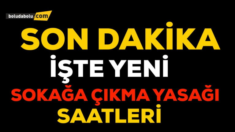Yeni sokağa çıkma kısıtlaması saatleri !
