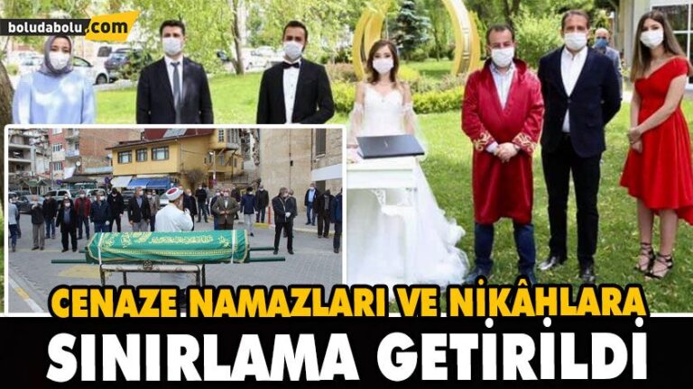 CENAZE NAMAZLARI VE NİKÂHLARA 30 KİŞİ SINIRI GETİRİLDİ