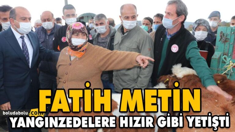 FATİH METİN YANGINZEDELERE HIZIR GİBİ YETİŞTİ