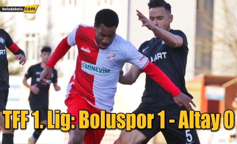 TFF 1. Lig: Boluspor 1 – Altay 0