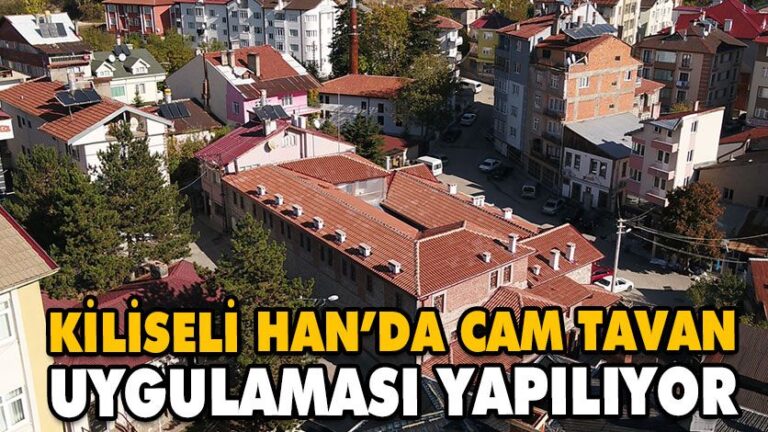 KİLİSELİ HAN’DA CAM TAVAN UYGULAMASI YAPILIYOR