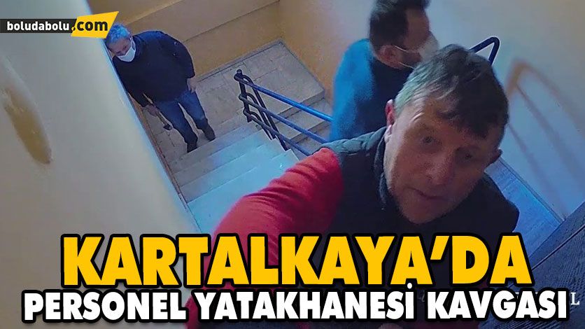 KARTALKAYA’DA PERSONEL YATAKHANESİ KAVGASI KARTALKAYA’DA PERSONEL YATAKHANESİ KAVGASI