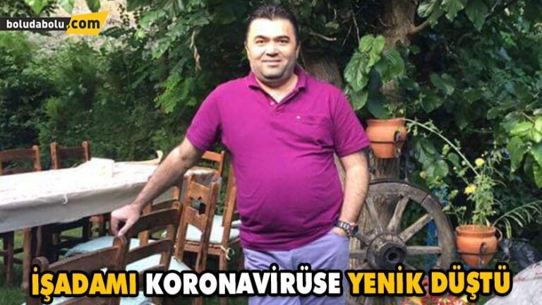 İŞADAMI KORONAVİRÜSE YENİK DÜŞTÜ