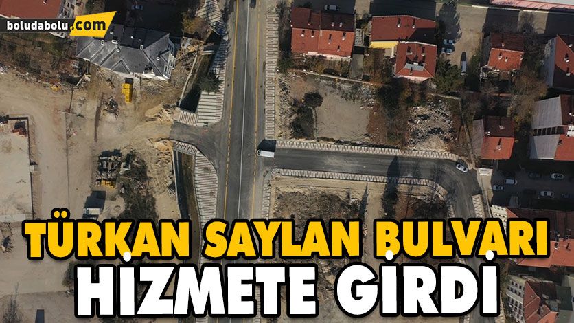 TÜRKAN SAYLAN BULVARI HİZMETE GİRDİ TÜRKAN SAYLAN BULVARI HİZMETE GİRDİ