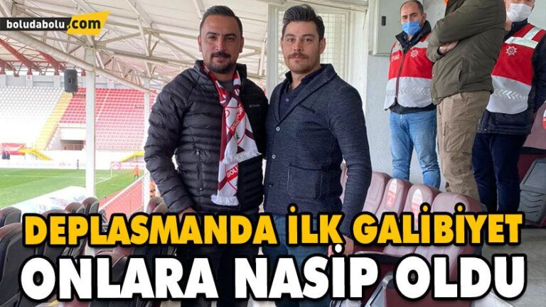 DEPLASMANDA İLK GALİBİYET ONLARA NASİP OLDU
