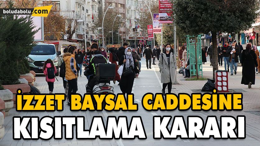 İZZET BAYSAL CADDESİ’NE 2 BİN KİŞİ SINIRI GETİRİLDİ İZZET BAYSAL CADDESİ’NE 2 BİN KİŞİ SINIRI GETİRİLDİ