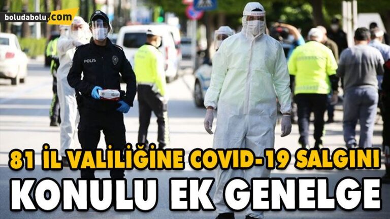 81 İL VALİLİĞİNE COVID-19 SALGINI KONULU EK GENELGE