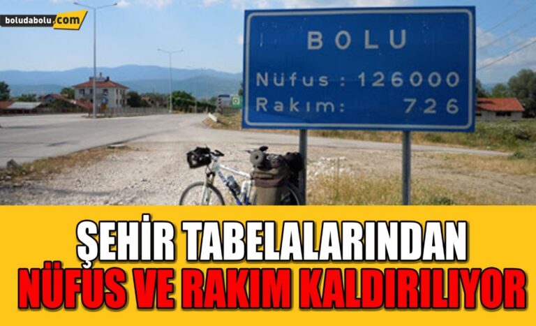 ŞEHİR TABELALARINDAN NÜFUS VE RAKIM KALDIRILIYOR