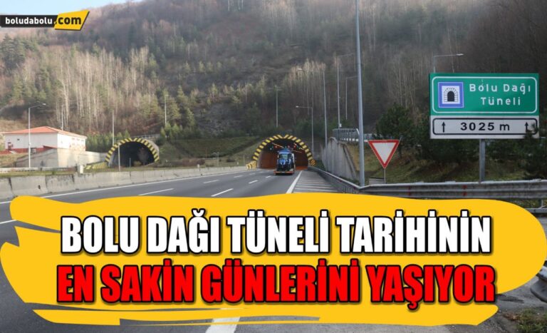 Bolu Dağı Tüneli tarihinin en sakin günlerini yaşıyor