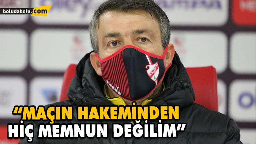 “MAÇIN HAKEMİNDEN HİÇ MEMNUN DEĞİLİM” “MAÇIN HAKEMİNDEN HİÇ MEMNUN DEĞİLİM”