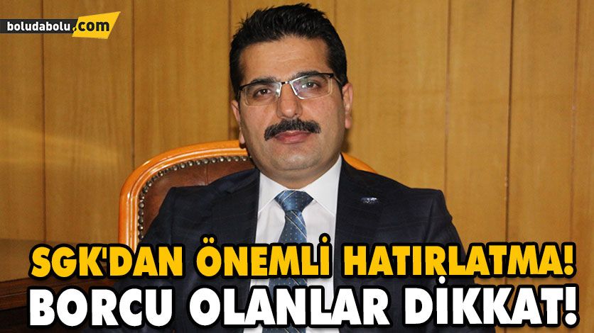 BORCU OLANLAR DİKKAT! BORCU OLANLAR DİKKAT!