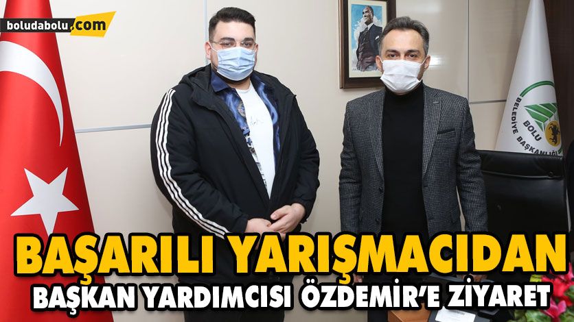 ERAY’DAN ÖZDEMİR’E ZİYARET ERAY’DAN ÖZDEMİR’E ZİYARET