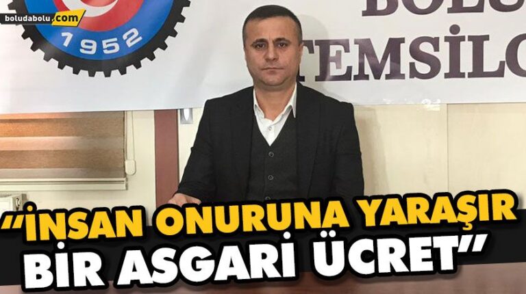 “BEKÂR BİR İŞÇİ İÇİN EN DÜŞÜK ASGARİ ÜCRET BEKLENTİMİZ 3 BİN TL’DİR”