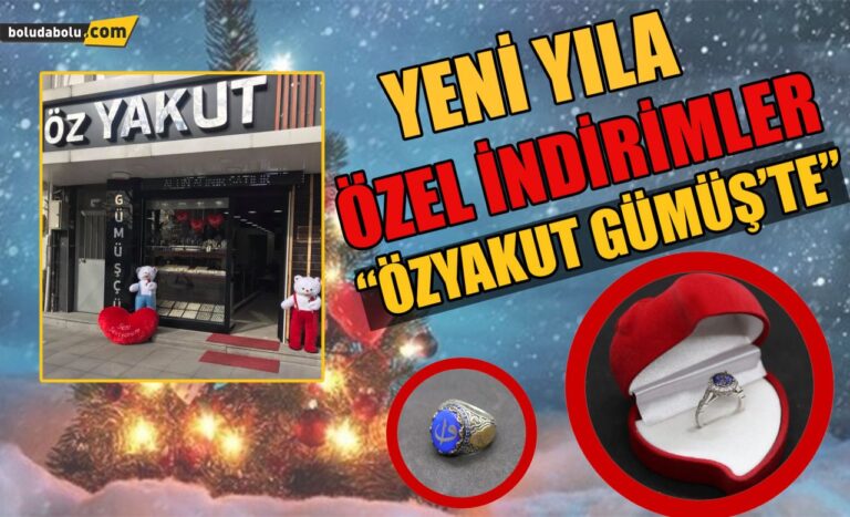 ÖZ YAKUT GÜMÜŞ’TEN MÜTHİŞ İNDİRİM