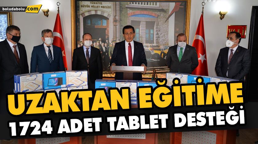 UZAKTAN EĞİTİME 1724 ADET TABLET DESTEĞİ UZAKTAN EĞİTİME 1724 ADET TABLET DESTEĞİ