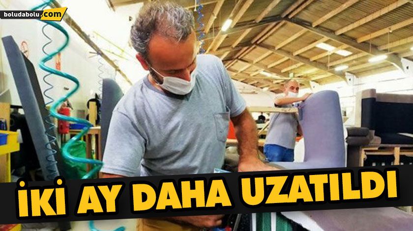 İŞTEN ÇIKARMA YASAĞI VE KISA ÇALIŞMA ÖDENEĞİ İKİ AY DAHA UZATILDI