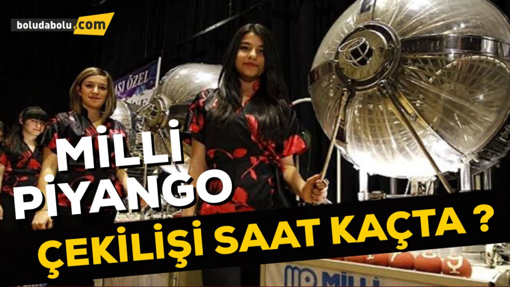 MİLLİ PİYANGO ÇEKİLİŞİ NE ZAMAN, SAAT KAÇTA? MİLLİ PİYANGO ÇEKİLİŞİ NE ZAMAN, SAAT KAÇTA?