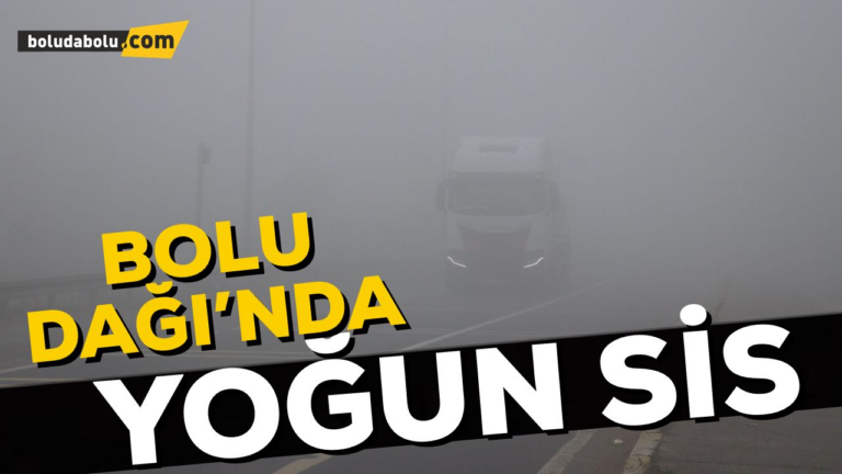 Bolu Dağı’nda görüş mesafesi 10 metreye kadar düştü