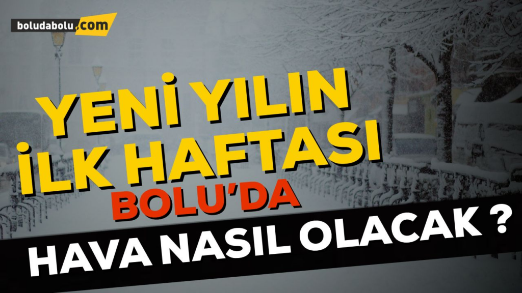 Yeni yılın ilk haftası hava nasıl olacak? Yeni yılın ilk haftası hava nasıl olacak?