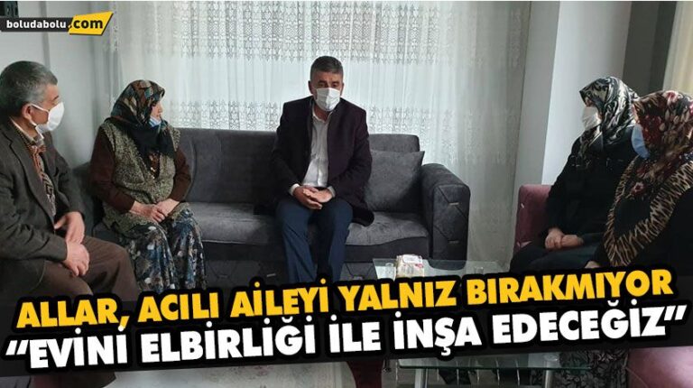 “EVİNİ ELBİRLİĞİ İLE İNŞA EDECEĞİZ”