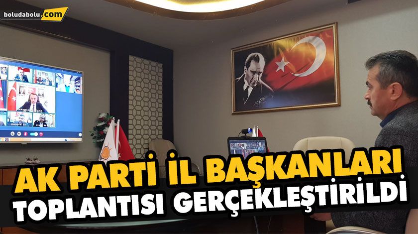 AK PARTİ İL BAŞKANLARI TOPLANTISI GERÇEKLEŞTİRİLDİ AK PARTİ İL BAŞKANLARI TOPLANTISI GERÇEKLEŞTİRİLDİ