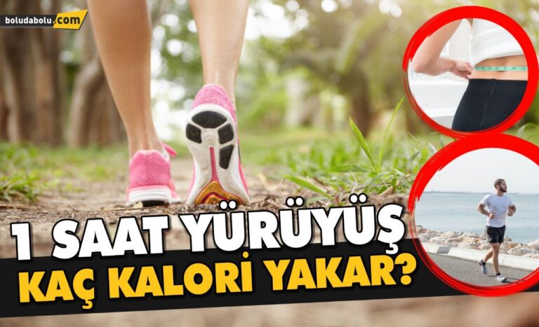 1 saat yürüyüş kaç kalori yakar?