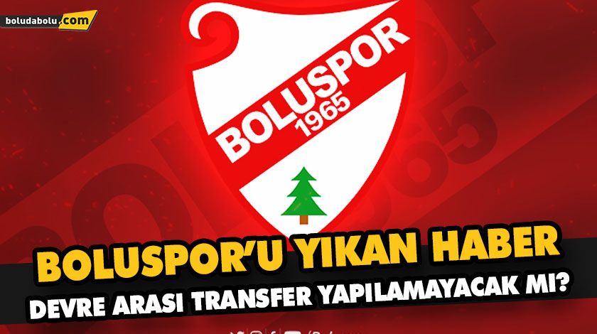 BOLUSPOR’U YIKAN HABER