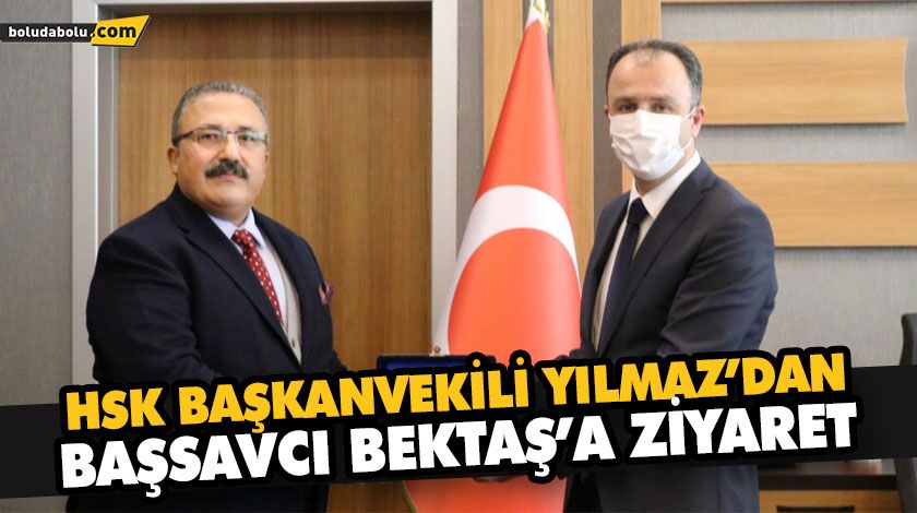 HSK BAŞKANVEKİLİ YILMAZ’DAN BAŞSAVCI BEKTAŞ’A ZİYARET HSK BAŞKANVEKİLİ YILMAZ’DAN BAŞSAVCI BEKTAŞ’A ZİYARET
