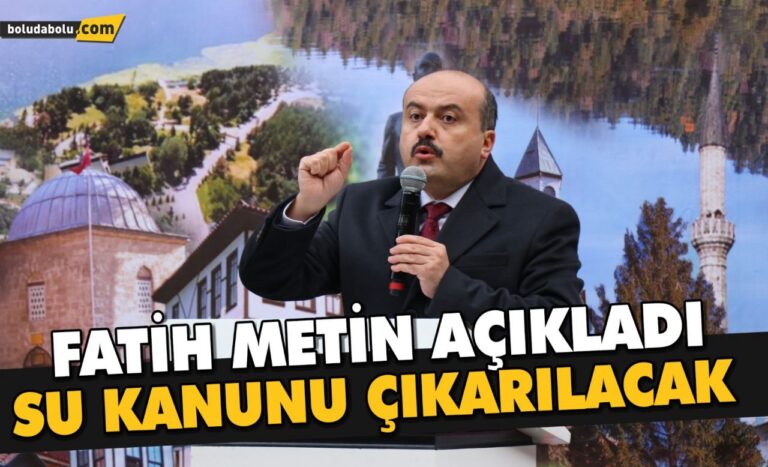 “SU KANUNU” İÇİN ÇALIŞMALAR YAPILIYOR