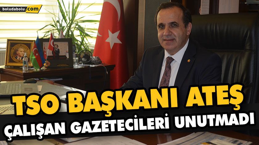 TSO BAŞKANI ATEŞ ÇALIŞAN GAZETECİLERİ UNUTMADI TSO BAŞKANI ATEŞ ÇALIŞAN GAZETECİLERİ UNUTMADI