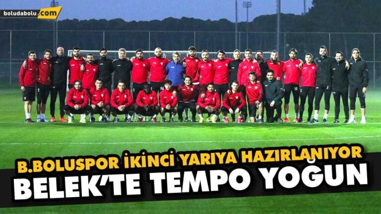 B.BOLUSPOR İKİNCİ YARIYA HAZIRLANIYOR