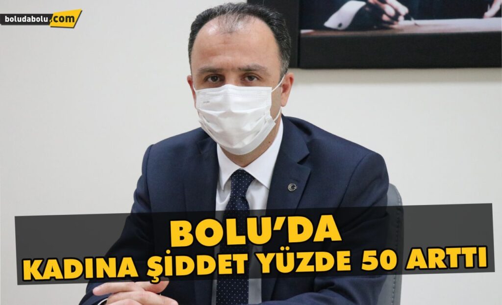 Bolu’da kadına şiddet yüzde 50 arttı Bolu’da kadına şiddet yüzde 50 arttı
