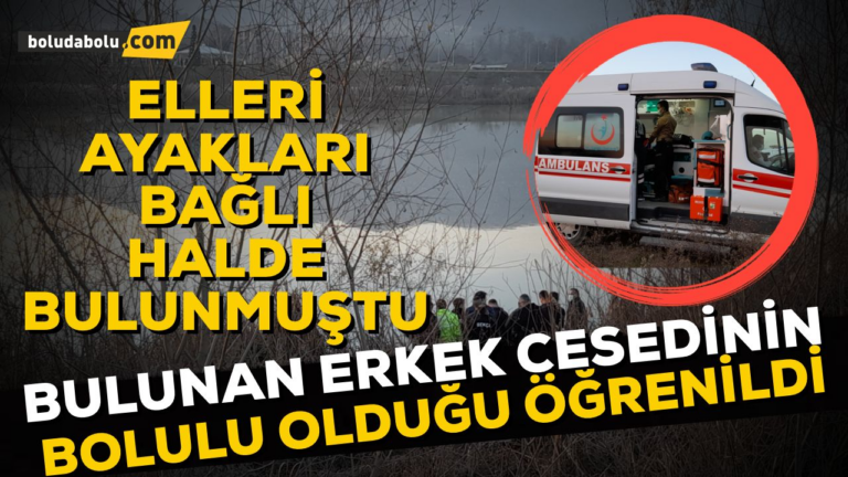 Elleri ve ayakları bağlı halde bulunan cesedin kimliği tespit edildi