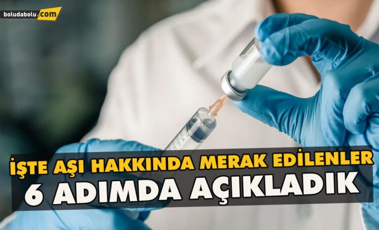İşte aşı hakkında merak edilenler 6 adımda açıkladık