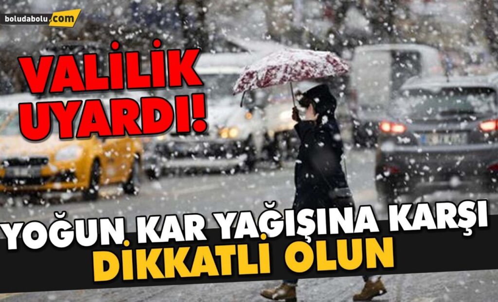 YOĞUN KAR YAĞIŞINA KARŞI DİKKATLİ OLUN YOĞUN KAR YAĞIŞINA KARŞI DİKKATLİ OLUN