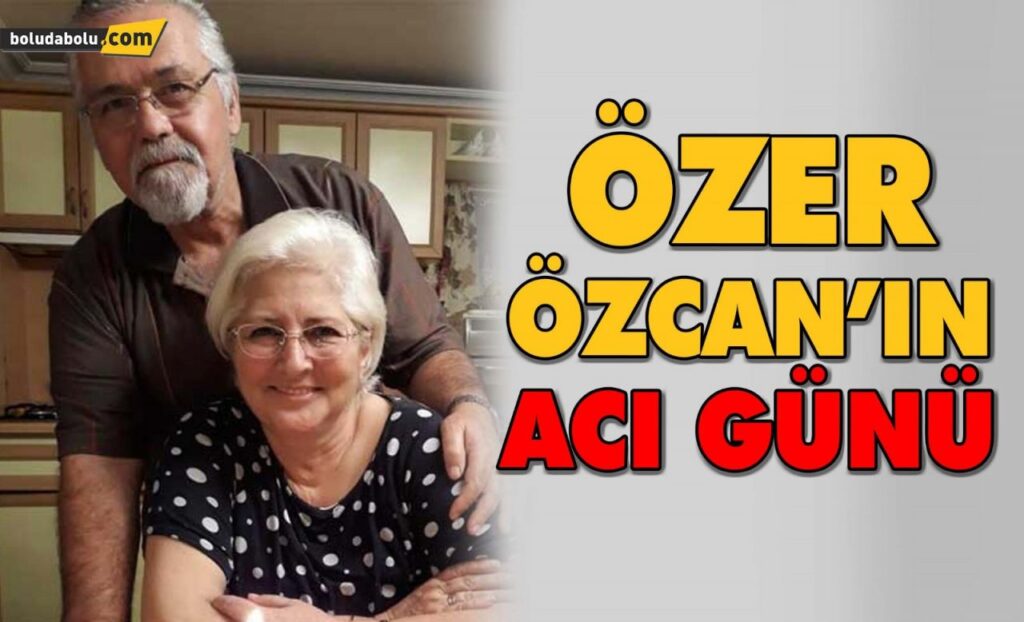 ÖZER ÖZCAN’IN ACI GÜNÜ ÖZER ÖZCAN’IN ACI GÜNÜ