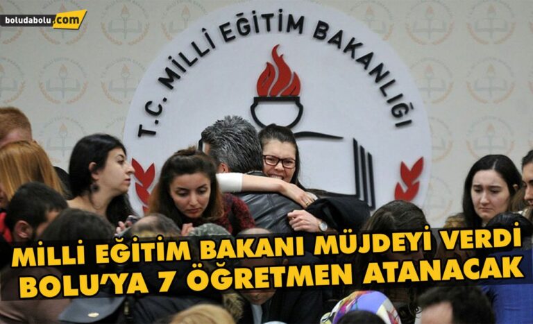 Bolu’ya 7 öğretmen atanacak