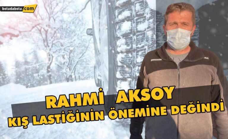 Rahmi Aksoy , kış lastiğinin önemine değindi
