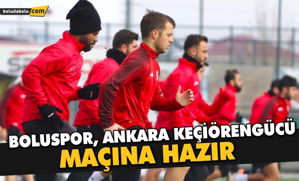 Bolupor, Ankara Keçiörengücü maçına hazır