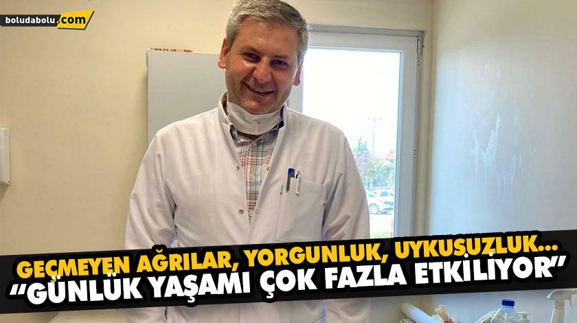 “GÜNLÜK YAŞAMI ÇOK FAZLA ETKİLİYOR” “GÜNLÜK YAŞAMI ÇOK FAZLA ETKİLİYOR”