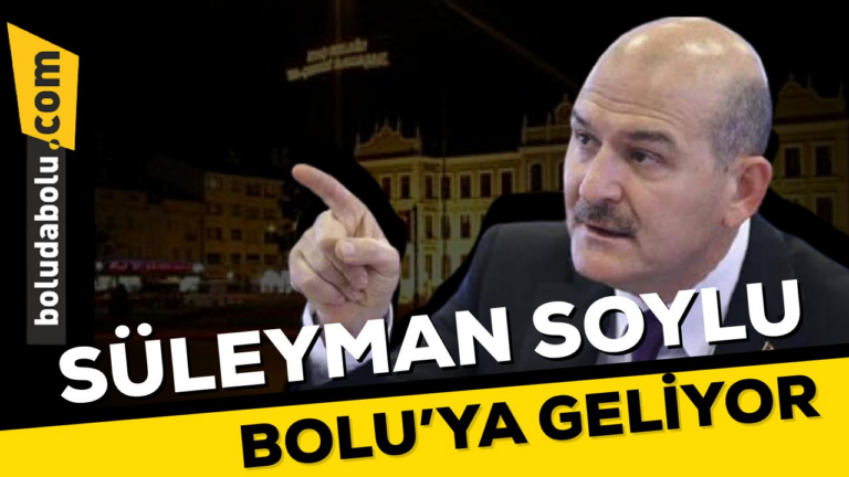 Bakan Soylu Bolu’ya Geliyor