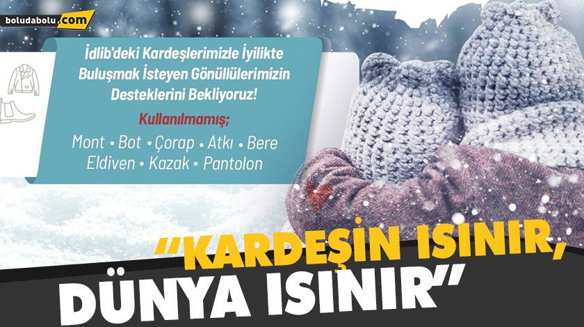 GÖNÜLLÜ GENÇLERDEN İDLİBLİ ÇOCUKLARI ISITACAK SEFERBERLİK GÖNÜLLÜ GENÇLERDEN İDLİBLİ ÇOCUKLARI ISITACAK SEFERBERLİK