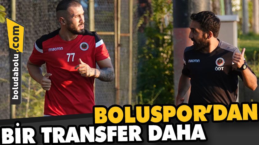 BOLUSPOR’DAN BİR TRANSFER DAHA BOLUSPOR’DAN BİR TRANSFER DAHA