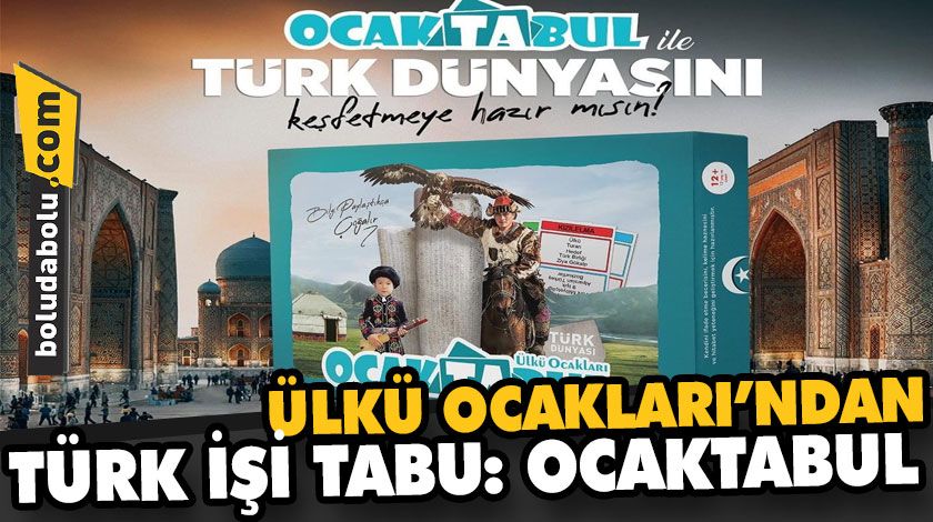 ÜLKÜ OCAKLARI’NDAN TÜRK İŞİ TABU: OCAKTABUL ÜLKÜ OCAKLARI’NDAN TÜRK İŞİ TABU: OCAKTABUL