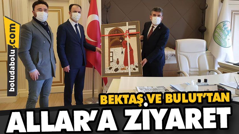 BEKTAŞ VE BULUT’TAN ALLAR’A ZİYARET BEKTAŞ VE BULUT’TAN ALLAR’A ZİYARET