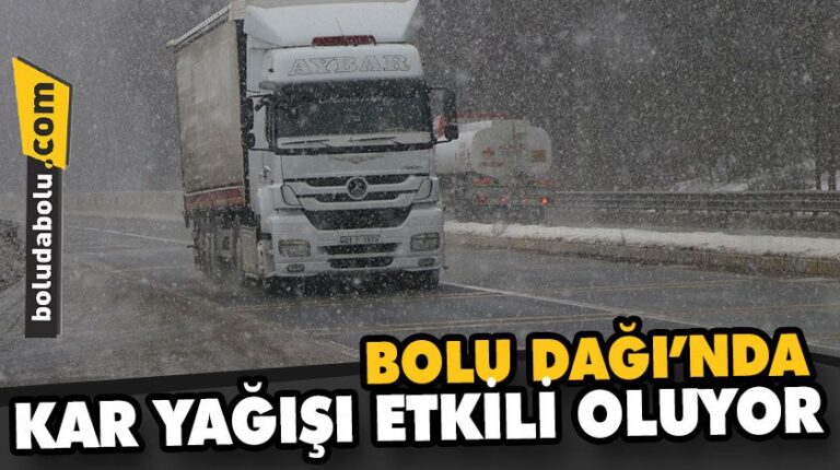 BOLU DAĞI’NDA KAR YAĞIŞI ETKİLİ OLUYOR