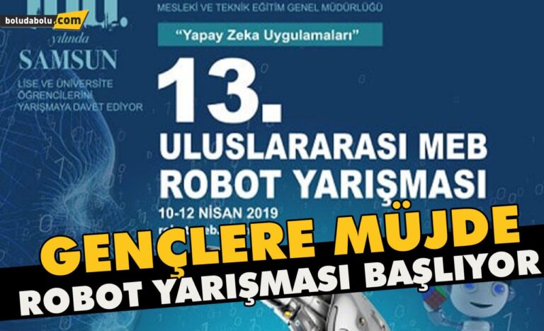 Gençlere müjde, robot yarışması başlıyor