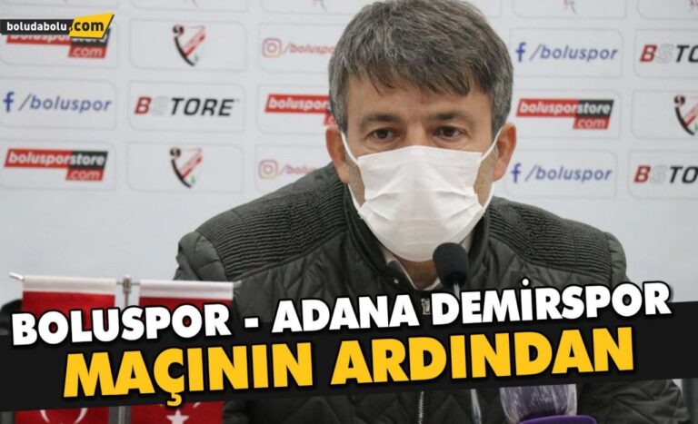 Boluspor – Adana Demirspor maçının ardından