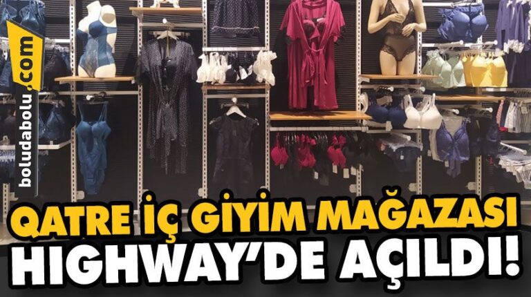 QATRE İÇ GİYİM MAĞAZASI HIGHWAY’DE AÇILDI!