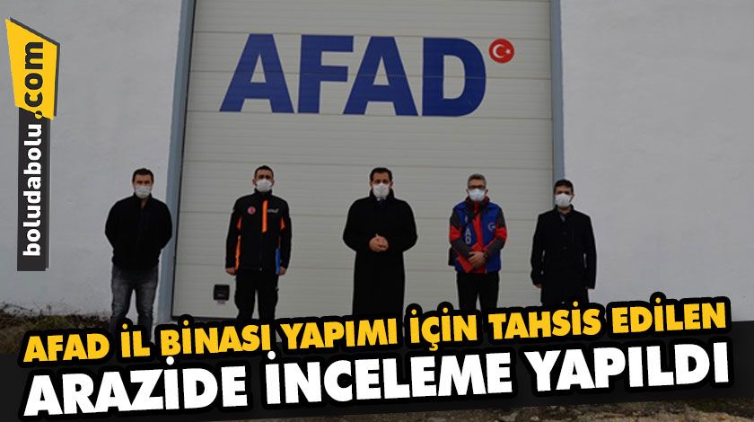 AFAD İL BİNASI YAPIMI İÇİN TAHSİS EDİLEN ARAZİDE İNCELEME YAPILDI AFAD İL BİNASI YAPIMI İÇİN TAHSİS EDİLEN ARAZİDE İNCELEME YAPILDI